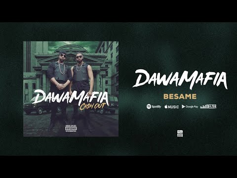 DawaMafia - Besame [Audio officiel]