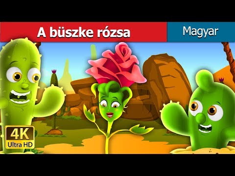 A büszke rózsa | Esti mese | Magyar Tündérmesék @HungarianFairyTales