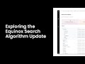 Exploring the Equinox Search Algorithm Update