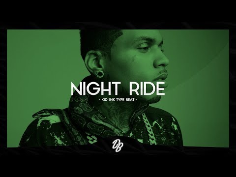 Kid Ink Type Beat 2017 "Night Ride" | Dark Chill Rap Instrumental