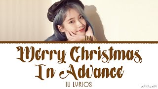 IU &#39;MERRY CHRISTMAS IN ADVANCE&#39; LYRICS (아이유 미리 메리 크리스마스)