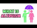 What is Altruism | Explained in 2 min