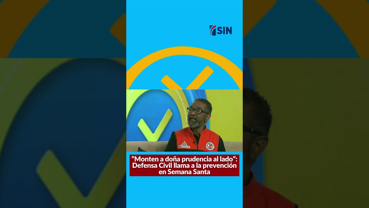 “Monten a doña prudencia al lado”: Defensa Civil llama a la prevención en Semana Santa