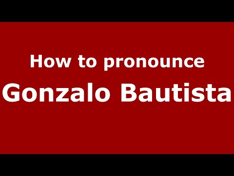 How to pronounce Gonzalo Bautista (Mexico/Mexican Spanish) - PronounceNames.com