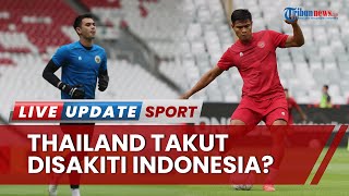 Media Thailand Soroti Performa Timnas Indonesia, Garuda Bawa Misi Balas Dendam di Piala AFF 2022