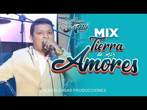 Mix Tierra De Mis Amores  - Somos Azul (Video Oficial)