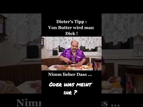 Dieter's Tipp - Von Butter wird man Dick- Nimm lieber Das ... #shorts