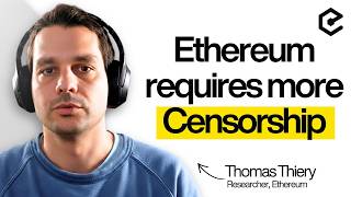 Is The Future of Ethereum Centralised and Censored? - Thomas Thiery. Ep635