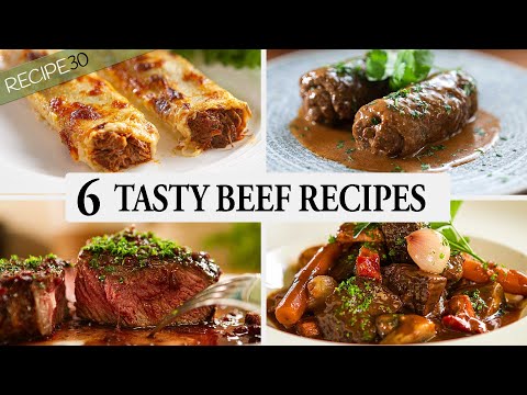 6 Amazing Beef Recipes You Need to Cook!
