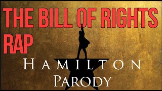 The First 10 Amendments -  The Bill of Right Rap (Hamilton Style)