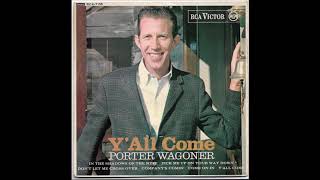 Porter Wagoner - Come On In