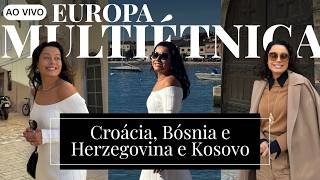 Vídeo: AO VIVO: Croácia, Bósnia e Herzegovina e Kosovo: a Europa multiétnica | CNN Viagem & Gastronomia