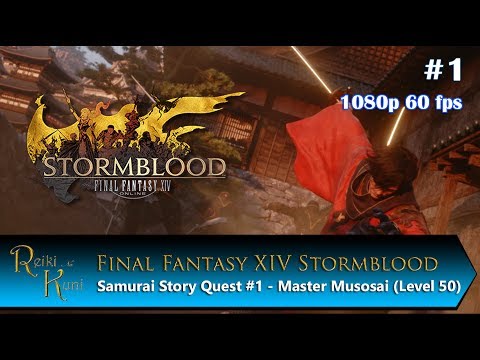 FFXIV Stormblood Samurai Story Quest Walkthrough #1 - Master Musosai ! (Level 50)