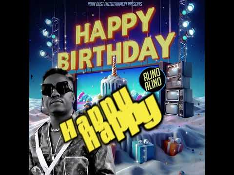 Alino Alino - Happy Birthday - (Official Lyrics Video)