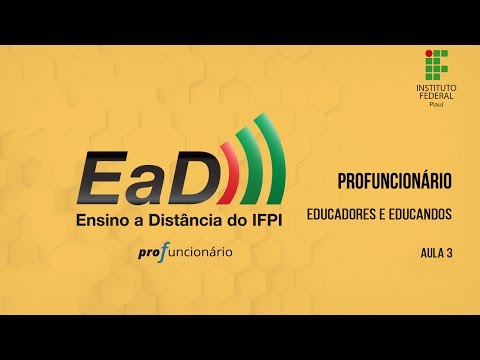 Profuncionário - Educadores e Educandos - Aula 3