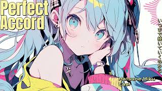 【初音ミク】Perfect Accord【オリジナル】【Kawaii Future Bass】