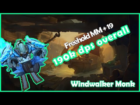 +19 Freehold | 10.1.5 | 190k overall | Windwalker Monk | Dragonflight | MM+ | Fortified