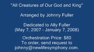 All Creatures of Our God and King, arr. Johnny Fuller