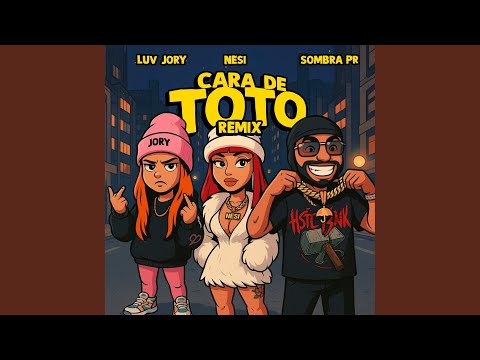 Cara De Toto (Remix)