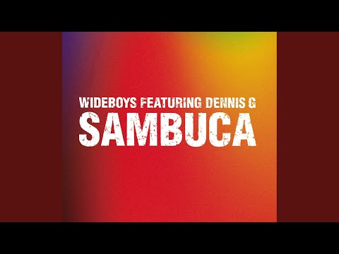 Sambuca - Agent X "Flaming Sambucca" Remix (feat. Dennis G)