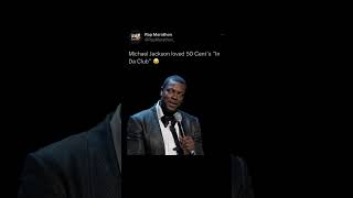 You Wouldn’t Believe Michael Jackson’s Favorite 50 Cent Song 😂