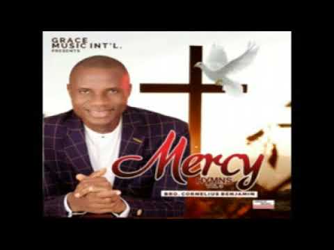 BRO.CORNELIUS BENJAMIN-MERCY HYMN 3 SD 1