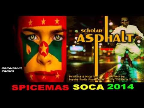 [NEW SPICEMAS 2014] Scholar - Asphalt - Grenada S