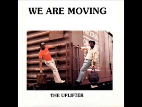 The Uplifter - We Are Moving
