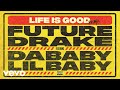 Future - Life Is Good (Remix - Audio) ft. Drake, DaBaby, Lil Baby