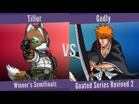 Tillur (Fox) vs. Godly (Ichigo) - Winner's Semifinals - Goated Series Revived 2