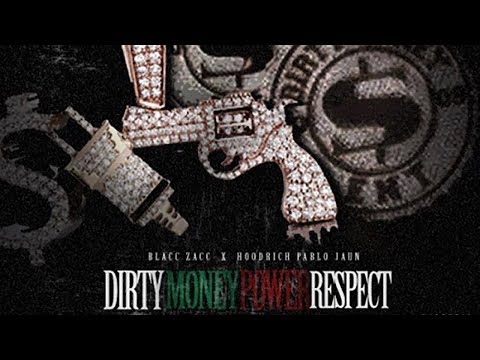 Blacc Zacc & Hoodrich Pablo Juan - Dracos & Choppers (Dirty Money Power Respect)