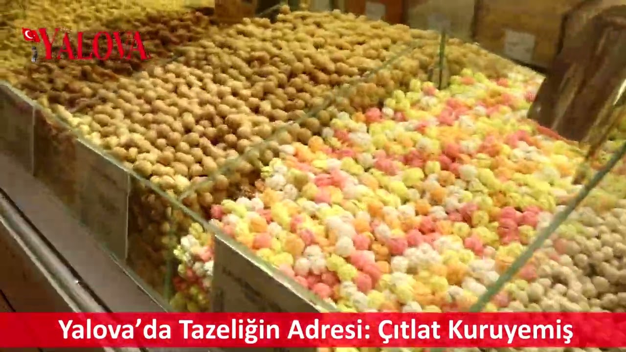 Yalova’da Tazeliğin Yeni Adresi: Çıtlat Kuruyemiş