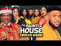 THE HAUNTED HOUSE COMPLETE SEASON UGEZU J UGEZU 2024 LATEST NOLLYWOOD FULL MOVIE