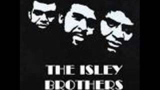 The Isley Brothers - Make Me Say it Again girl