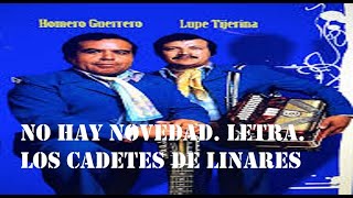 No Hay Novedad. Cadetes de Linares. Letra