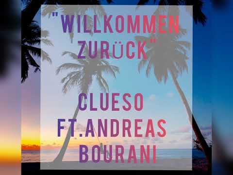 "Willkommen zurück" Clueso  ft. Andreas Bourani [German-English Lyrics]