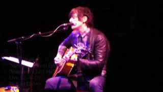 Butch Walker -  Maybe It&#39;s Just Me - Live 12-4-09