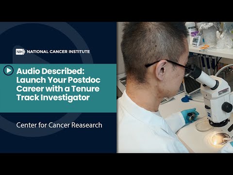 Audio Described: Launch Your Postdoc Career with a Tenure-Track Investigator