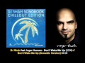 DJ Shah feat. Inger Hansen - Don't Wake Me Up (Acoustic) // SB ChillOut Edition [ARDI1086.04]