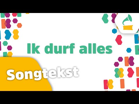 🎵Ik durf alles (songtekst) - Kinderen voor Kinderen