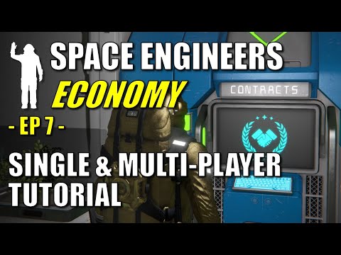 Space Engineers - EP7 - Economy Guide for Single & Multiplayer | Contracts, Stores, ATMs | Tutorial