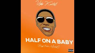 Vybz Kartel - Half On A Baby