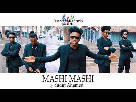 Eritrean Music 2019 - MASHI MASHI by Sadat Ahamed (Wedi Mazu) - EVS