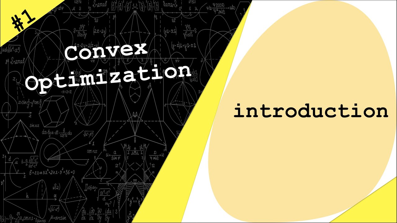 Lecture 1 | Convex Optimization | Introduction by Dr. Ahmad Bazzi