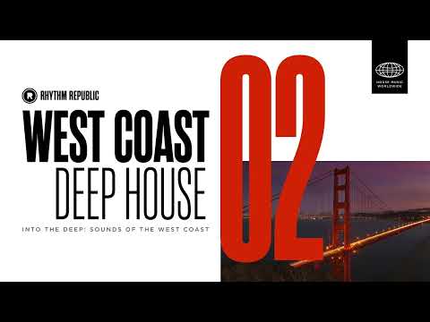 Deep House Mix | West Coast Deep House Vol. 2