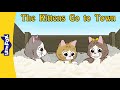 Tom Kitten And His Sisters Go To Town Scared And Lost In A Busy And Noisy Town I Little Fox