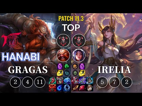 TLN Hanabi Gragas vs Irelia Top - KR Patch 11.3