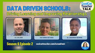 Data Driven Schools: Driving Learning and Improving Relationships | Cool Cat Teacher Talk S6E2