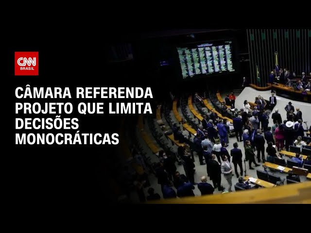 Câmara referenda projeto que limita decisões monocráticas no STF | BASTIDORES CNN