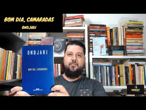 BOM DIA, CAMARADAS - Ondjaki